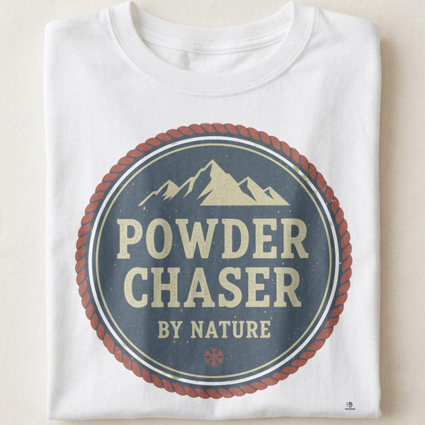 POWDER CHASER BY NATURE | Funny Skiing T-Shirt