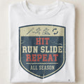 HIT RUN SLIDE REPEAT ALL SEASON | Funny Baseball T-shirt - close up