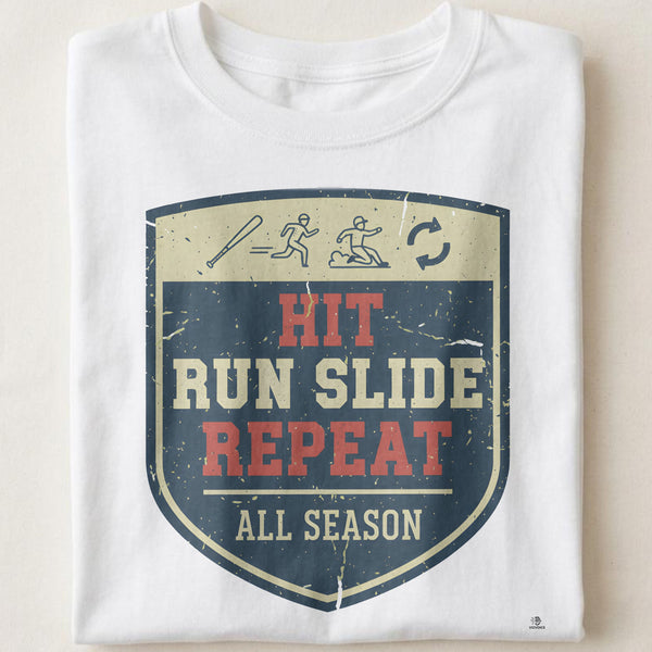 HIT RUN SLIDE REPEAT ALL SEASON | Funny Baseball T-shirt