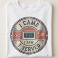 I CAME I SAW I SERVED | Funny Tennis T-Shirt - close up