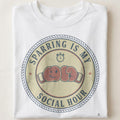SPARRING IS MY SOCIAL HOUR | Funny Boxing T-Shirt - close up