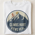 CLIMBS HURT VIEWS HEAL | Funny Cycling T-Shirt - close up