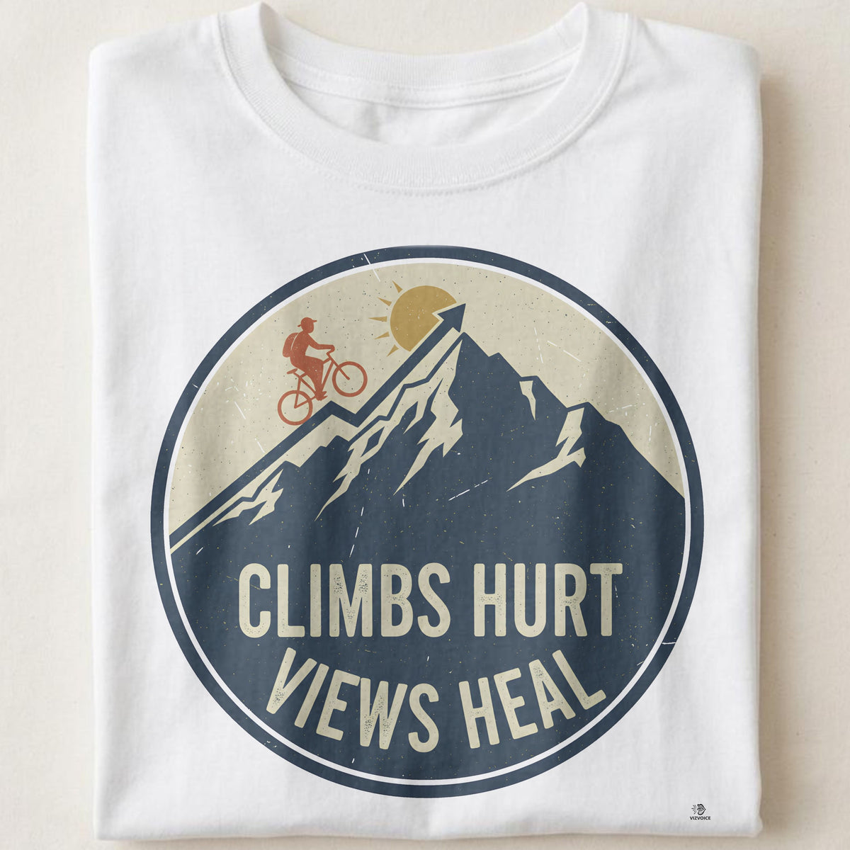 CLIMBS HURT VIEWS HEAL | Funny Cycling T-Shirt