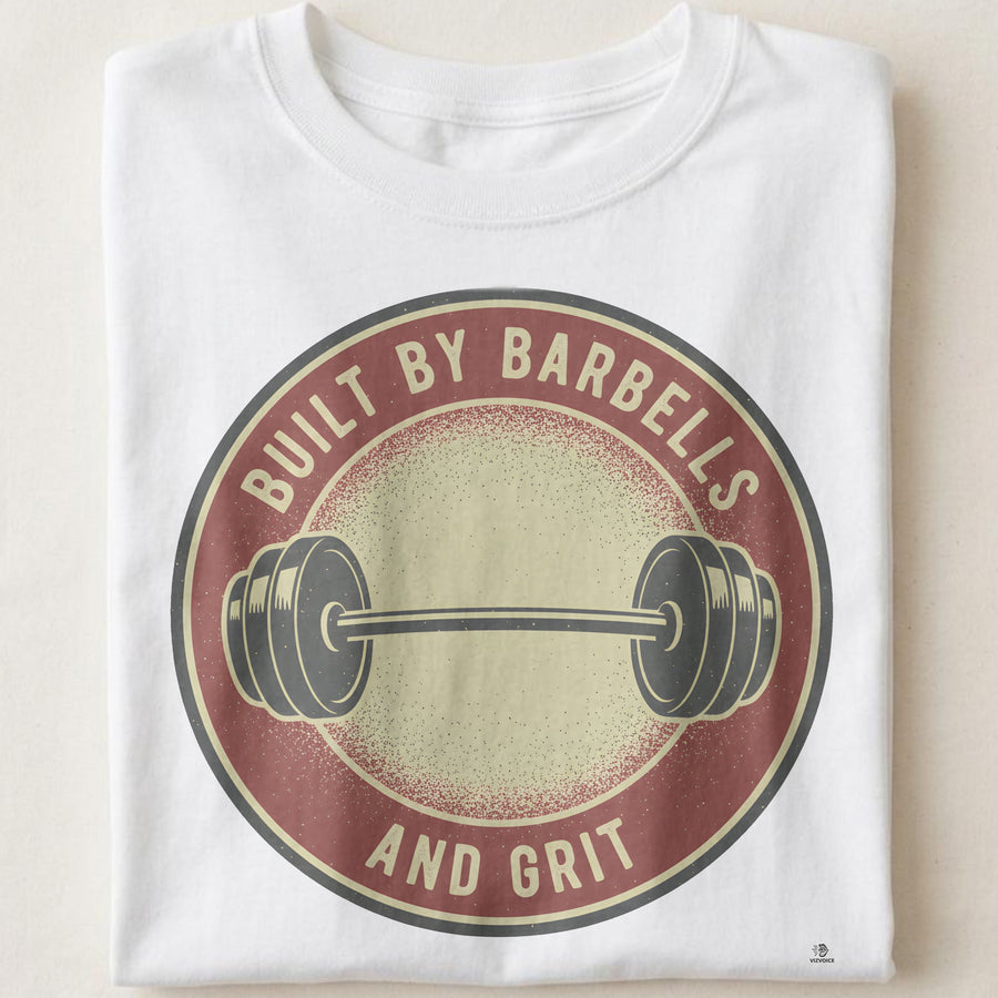 BUILT BY BARBELLS AND GRIT | Motivational Weightlifting T-shirt