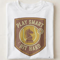 PLAY SMART HIT HARD | Funny Tennis T-Shirt - close up