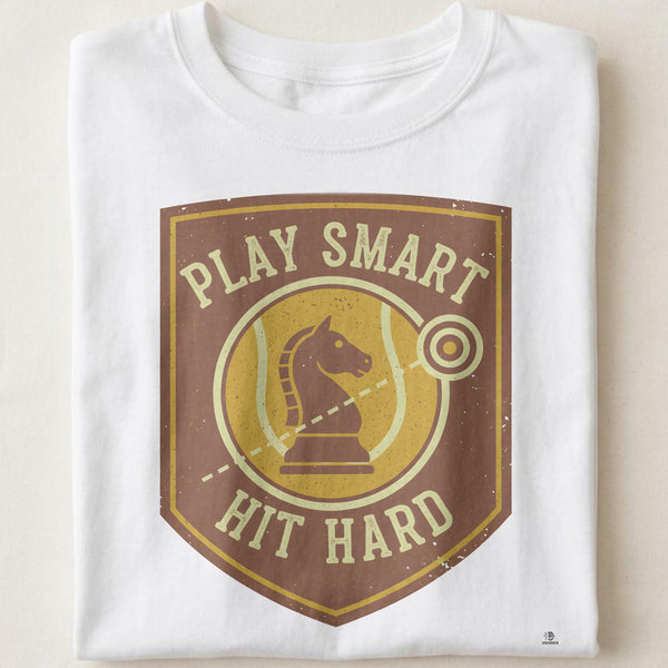 PLAY SMART HIT HARD | Funny Tennis T-Shirt