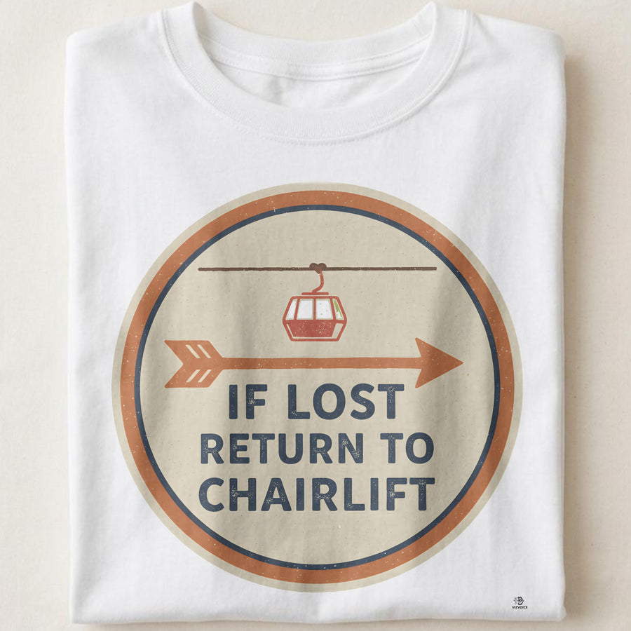 IF LOST RETURN TO CHAIRLIFT | Funny Skiing T-Shirt