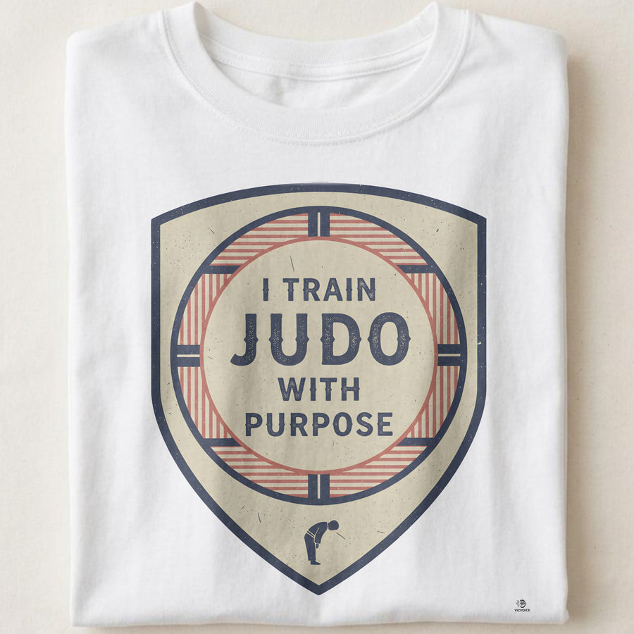 I TRAIN JUDO WITH PURPOSE | Funny Judo T-Shirt