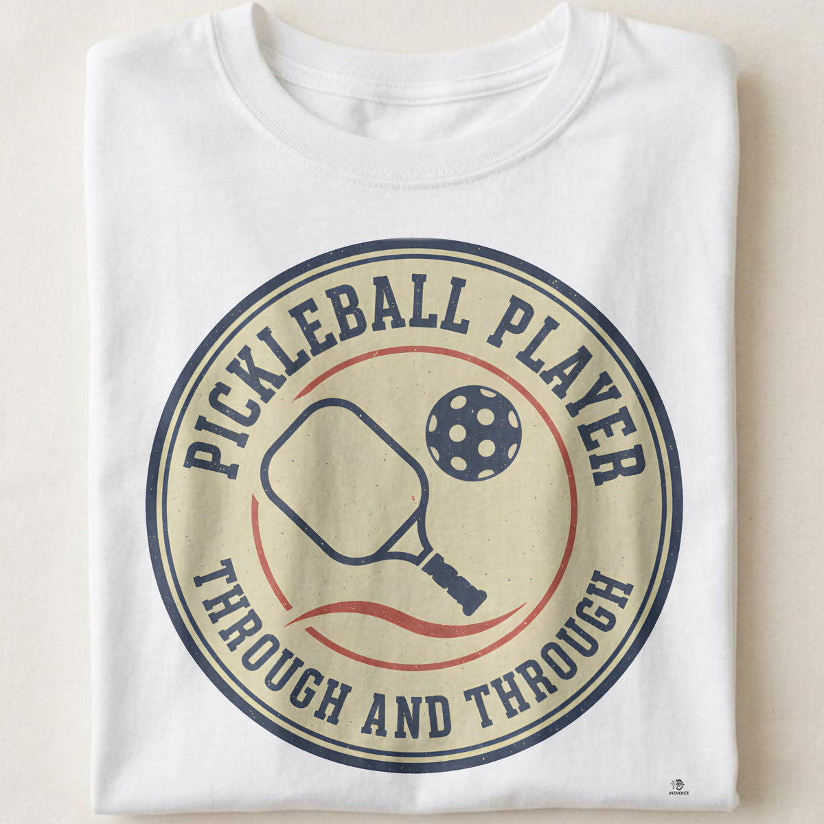 PICKLEBALL PLAYER THROUGH AND THROUGH | Fun Pickleball T-Shirt