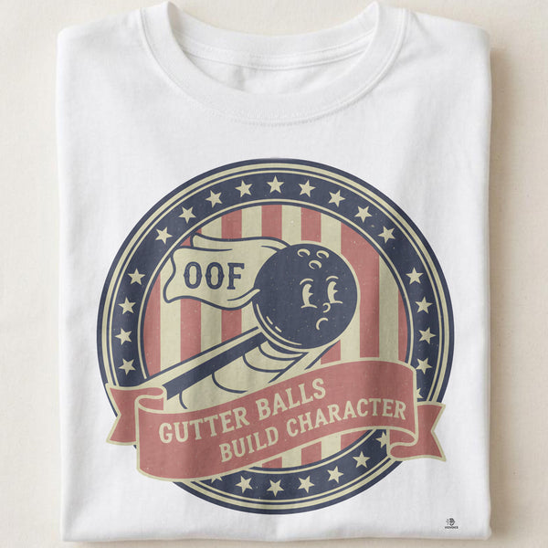 GUTTER BALLS BUILD CHARACTER | Funny Bowling T-Shirt