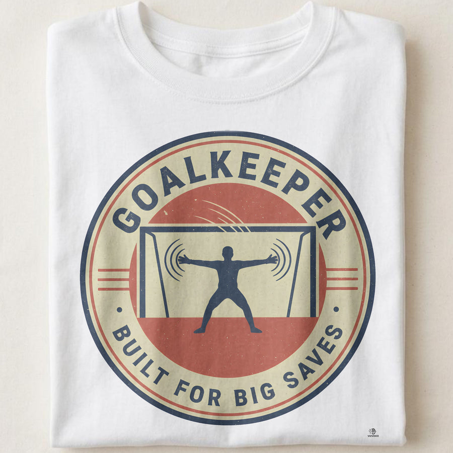GOALKEEPER BUILT FOR BIG SAVES | Handball T-shirt for Champions