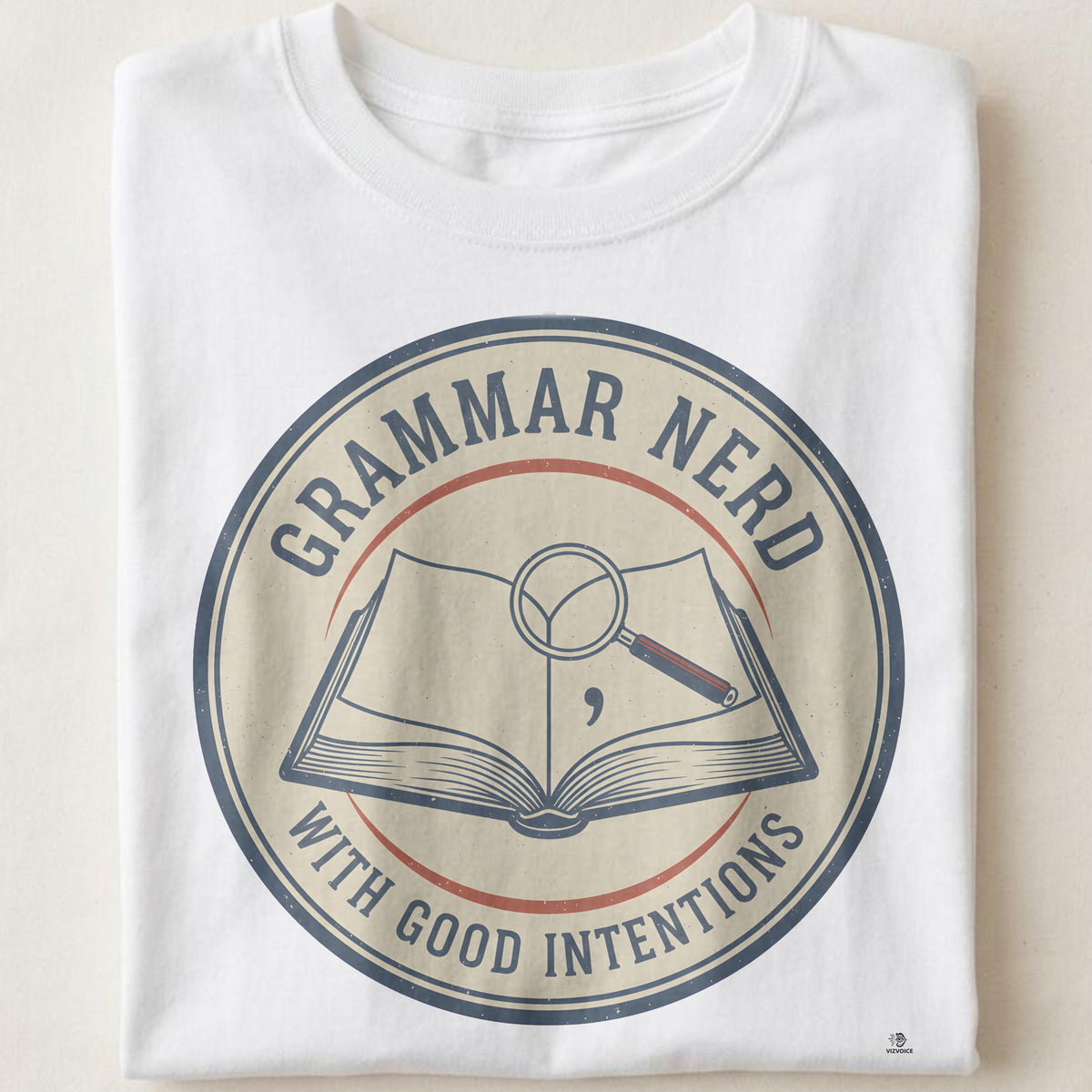 GRAMMAR NERD WITH GOOD INTENTIONS | Funny Language Lover T-shirt