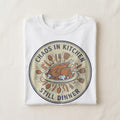 CHAOS IN KITCHEN STILL DINNER | Funny Cooking T-Shirt - close up