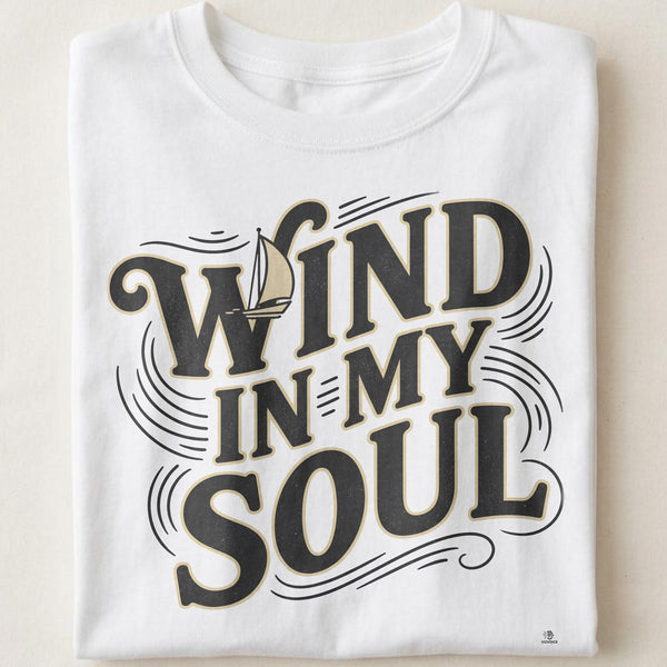 WIND IN MY SOUL | Nautical Vibes T-shirt