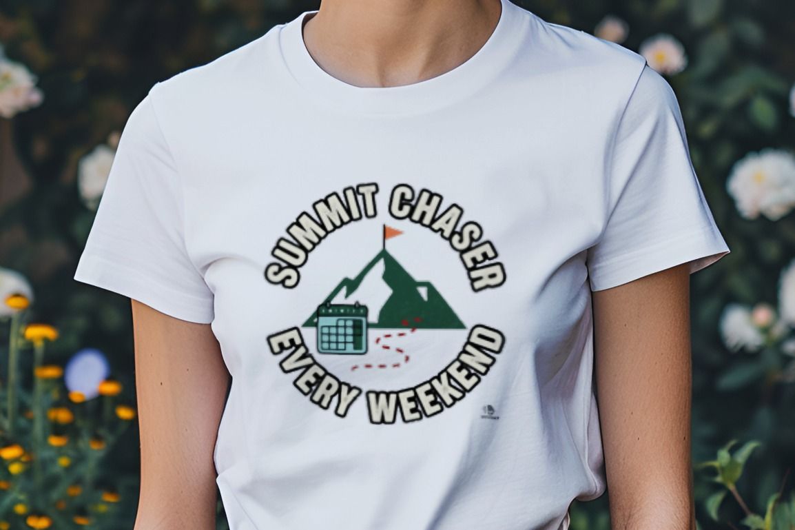 SUMMIT CHASER EVERY WEEKEND | Comfy Hiking T-Shirt