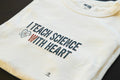 I TEACH SCIENCE WITH HEART | Heartfelt Science Teacher T-Shirt