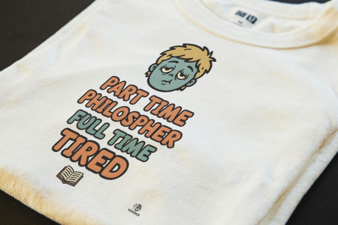 PART TIME PHILOSOPHER FULL TIME TIRED | Sarcastic Existential T-Shirt