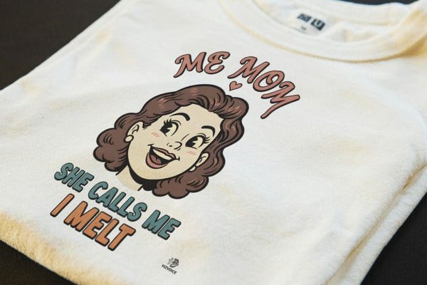 SHE CALLS ME MOM I MELT | Adorable Girl Mom T-shirt