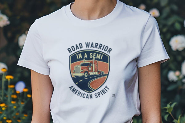 ROAD WARRIOR IN A SEMI | Humorous Truck Driver T-Shirt