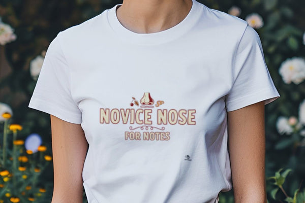NOVICE NOSE FOR NOTES | Humorous T-shirt for Wine Lovers