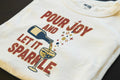 POUR JOY AND LET IT SPARKLE | Fun T-Shirt for Wine Lovers