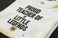 PROUD TEACHER OF LITTLE LEGENDS | Funny Teacher T-Shirt