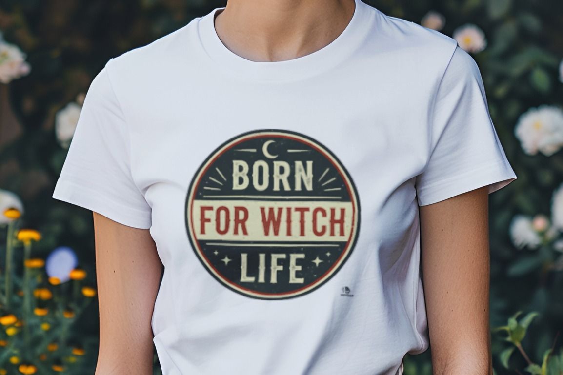 BORN FOR WITCH LIFE | Spooky T-Shirt for Halloween Lovers