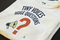 TINY VOICES HUGE QUESTIONS | Humorous Teacher T-Shirt