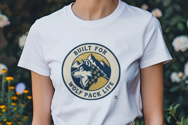 BUILT FOR WOLF PACK LIFE | Wild Animals T-Shirt