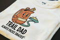 TRAIL DAD ALWAYS PACKS SNACKS | Funny Camping T-Shirt