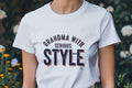 GRANDMA WITH SERIOUS STYLE | Cool Grandma T-Shirt