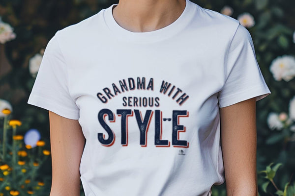 GRANDMA WITH SERIOUS STYLE | Cool Grandma T-Shirt