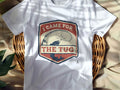I CAME FOR THE TUG | Humorous Deep Sea Fishing T-Shirt