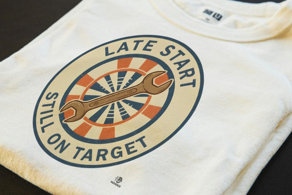 LATE START STILL ON TARGET | Funny Blue Collar T-Shirt
