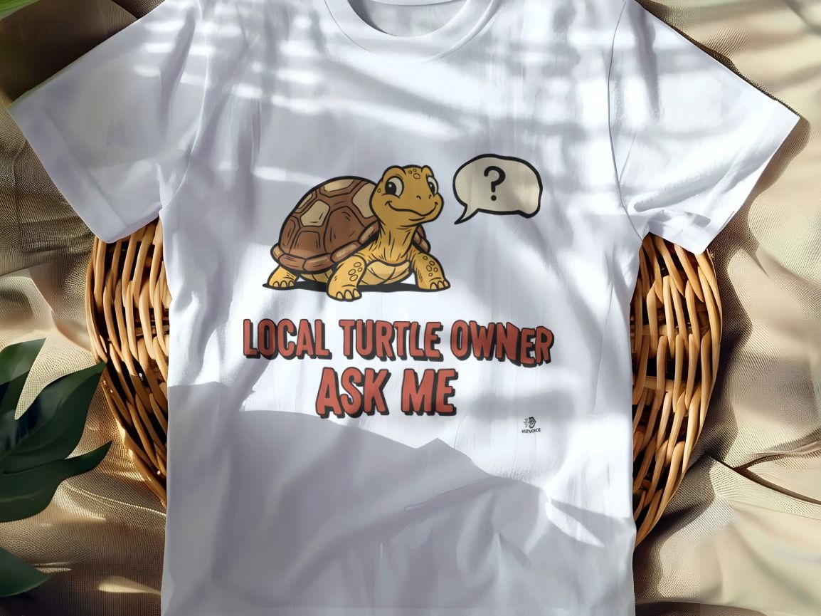 LOCAL TURTLE OWNER ASK ME | Funny T-Shirt for Turtle Lovers