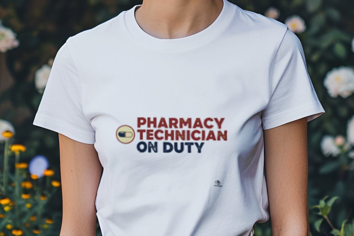 PHARMACY TECHNICIAN ON DUTY | Funny T-Shirt for Healthcare Workers