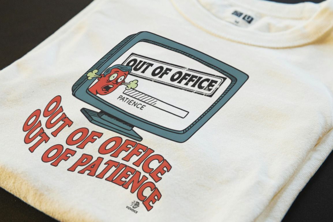 OUT OF OFFICE OUT OF PATIENCE | Funny T-Shirt for Office Escapees