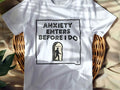 ANXIETY ENTERS BEFORE I DO | Sarcastic Socially Awkward T-shirt