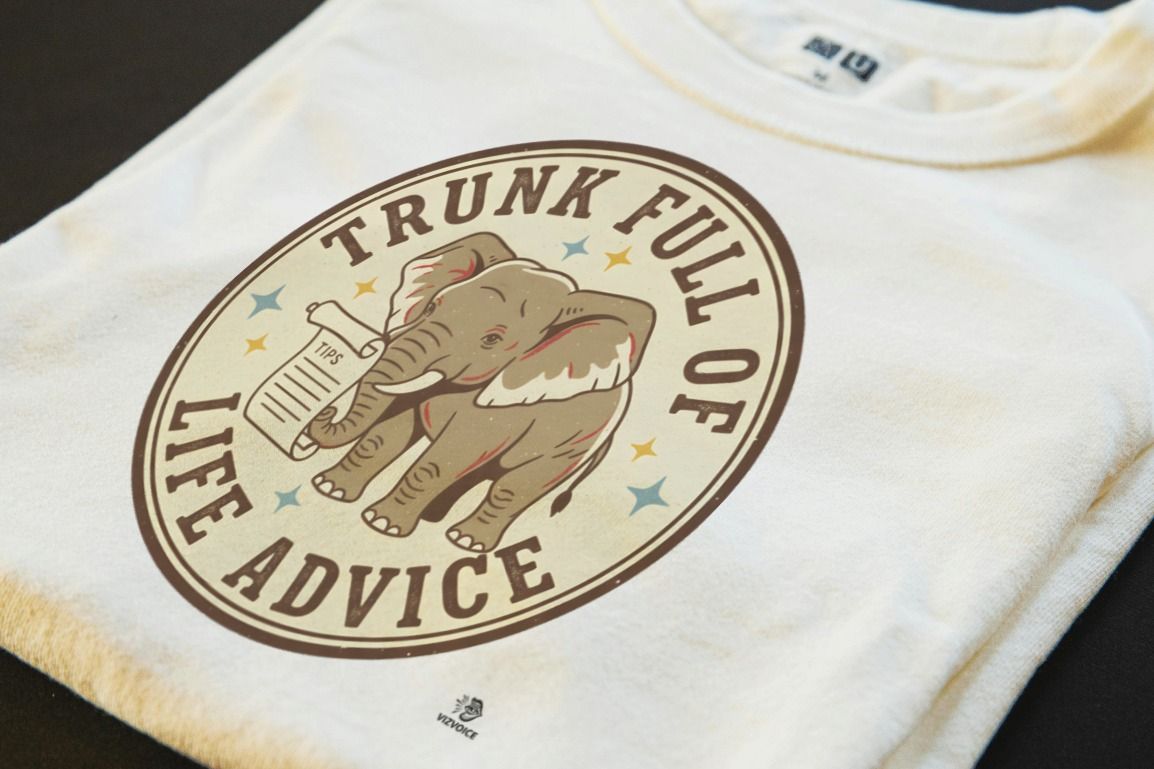 TRUNK FULL OF LIFE ADVICE | Elephant Wisdom T-Shirt