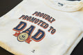 PROUDLY PROMOTED TO DAD | Funny T-Shirt for New Dads