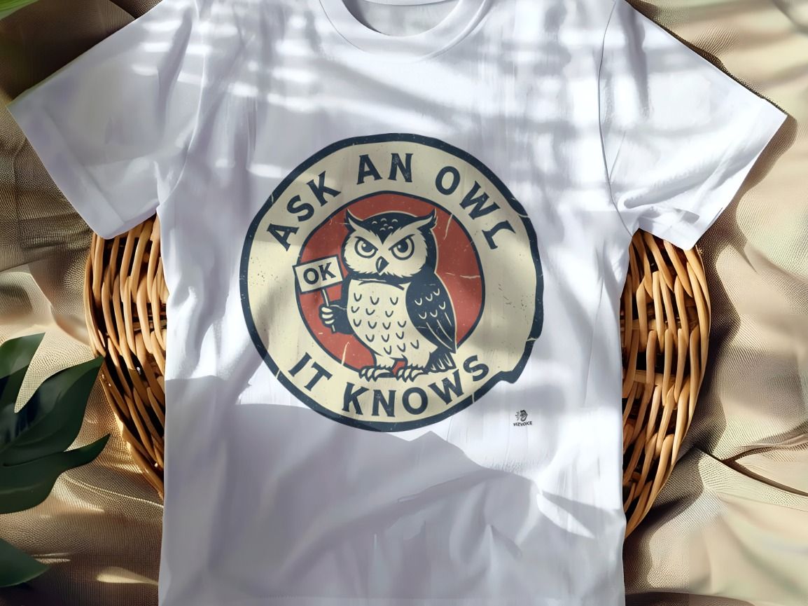 ASK AN OWL IT KNOWS | Funny Owl Wisdom T-Shirt
