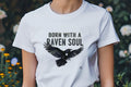 BORN WITH A RAVEN SOUL | Quirky Raven Soul T-Shirt