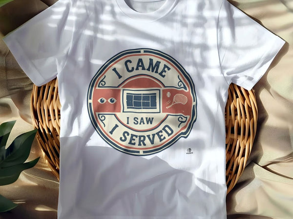 I CAME I SAW I SERVED | Funny Tennis T-Shirt