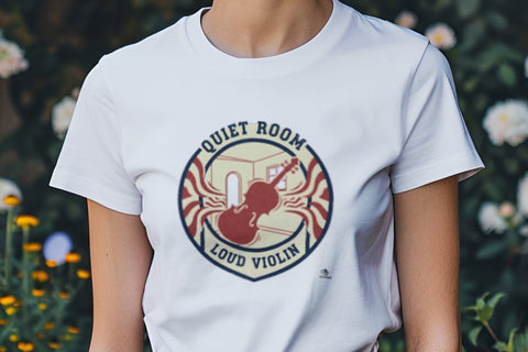 QUIET ROOM LOUD VIOLIN | Funny Violin T-Shirt