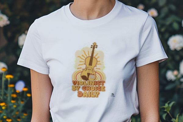 VIOLINIST BY CHOICE DAILY | Funny Violin T-Shirt