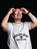 NURSING GRAD HERE TO CARE | Funny Nursing Graduation T-Shirt