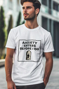 ANXIETY ENTERS BEFORE I DO | Sarcastic Socially Awkward T-shirt