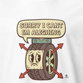 SORRY I CANT IM ALIGNING | Funny Car Enthusiast T-Shirt - accurate print preview