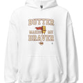 BUTTER MAKES ME BRAVER | Funny Cooking Hoodie - accurate print preview