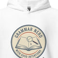 GRAMMAR NERD WITH GOOD INTENTIONS | Cozy Hoodie for Language Lovers - accurate print preview